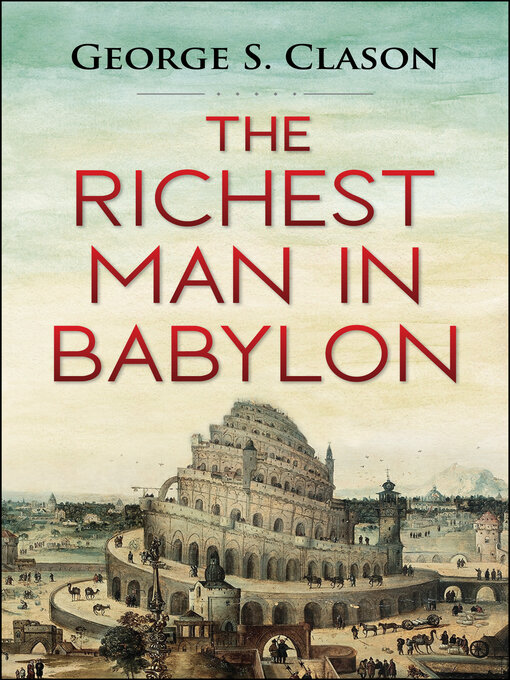 Title details for The Richest Man in Babylon by George S. Clason - Wait list